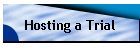 Hosting a Trial
